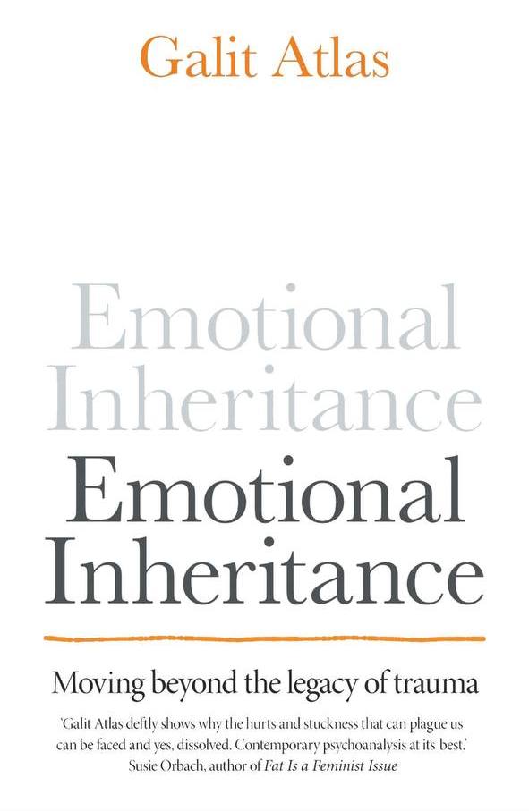 Favorite Quotes Emotional Inheritance by Galit Atlas